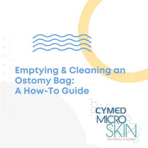 How To Guide on Emptying and Cleaning an Ostomy Bag