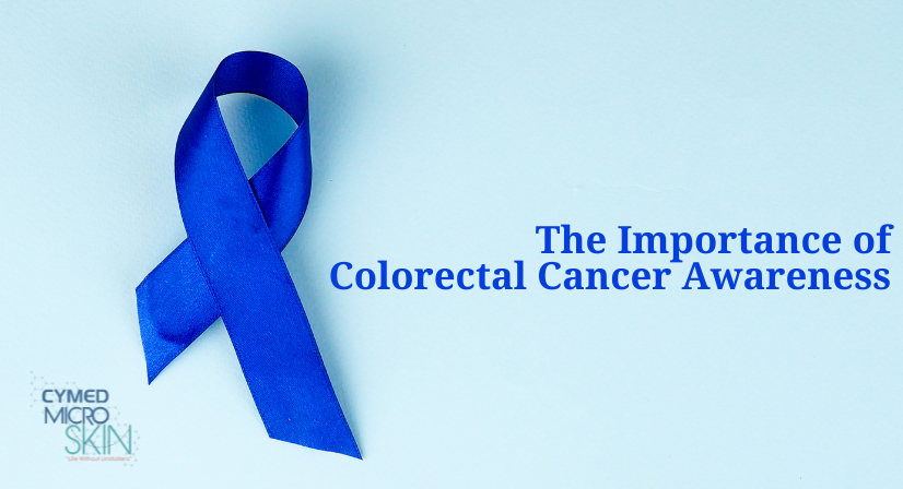 The Importance of Colorectal Cancer Awareness