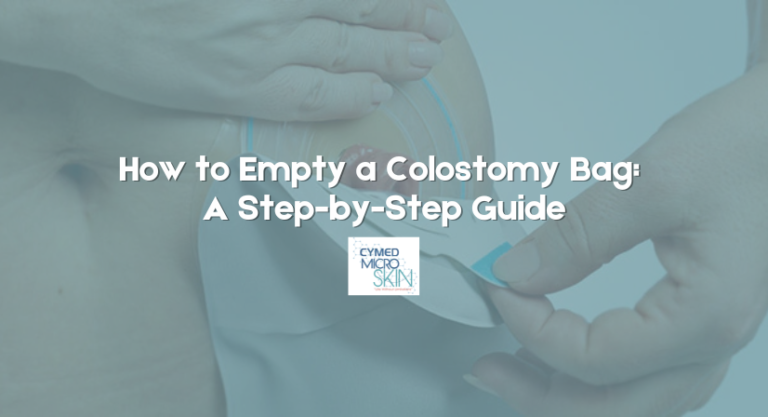 How to Empty a Colostomy Bag | Ostomy Products Cymed MicroSkin